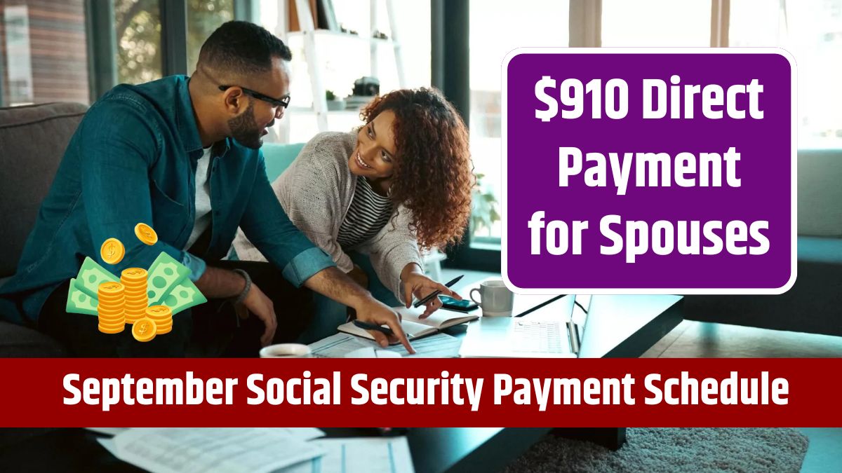 $910 Direct Payment for Spouses - September Social Security Payment Schedule