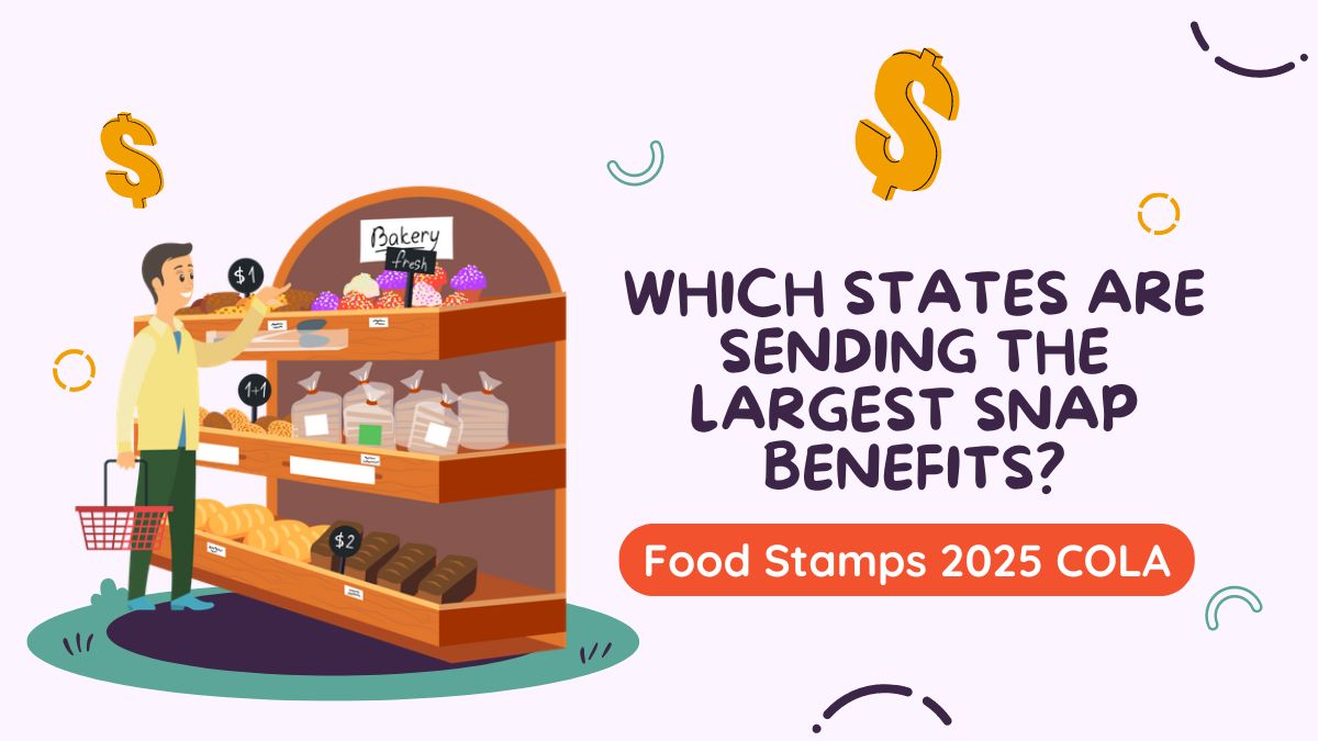 Food Stamps 2025 COLA - Which States Are Sending the Largest SNAP Benefits for Families of 4 or More?