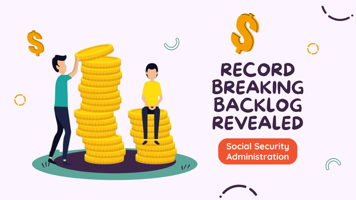 Social Security Administration - Record Breaking Backlog Revealed