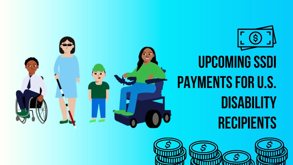 Upcoming SSDI Payments for U.S. Disability Recipients - $1,538 Checks on the Way