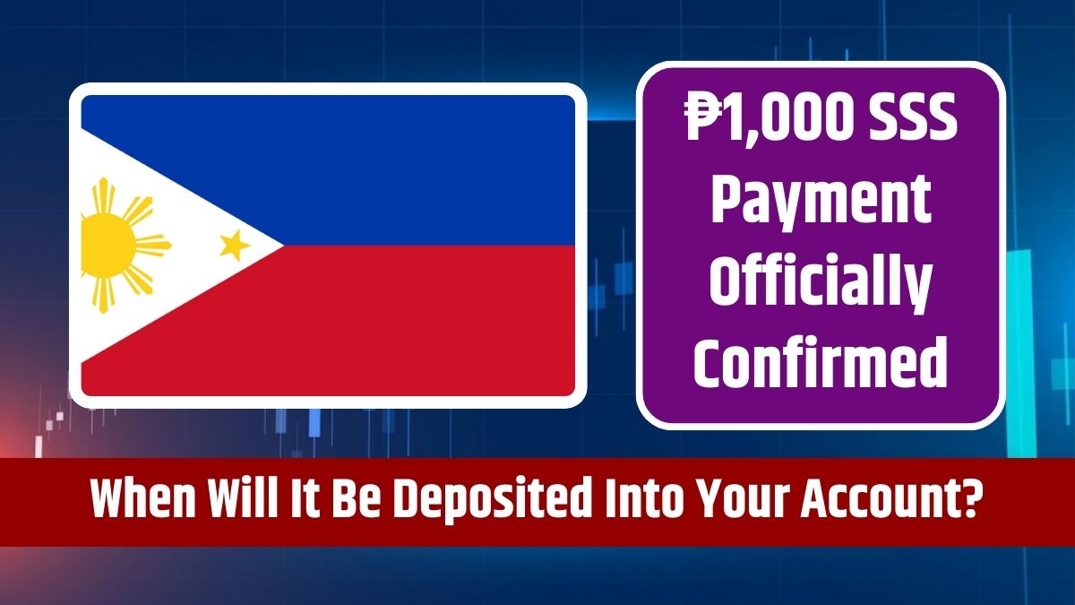 ₱1,000 SSS Payment Officially Confirmed - When Will It Be Deposited Into Your Account?