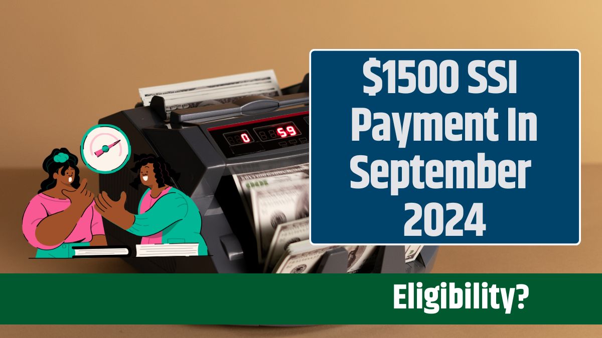 $1500 SSI Payment In September 2024