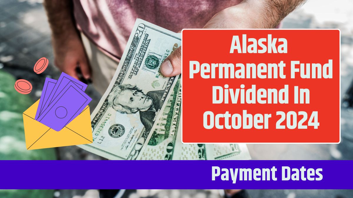 Alaska Permanent Fund Dividend In October 2024