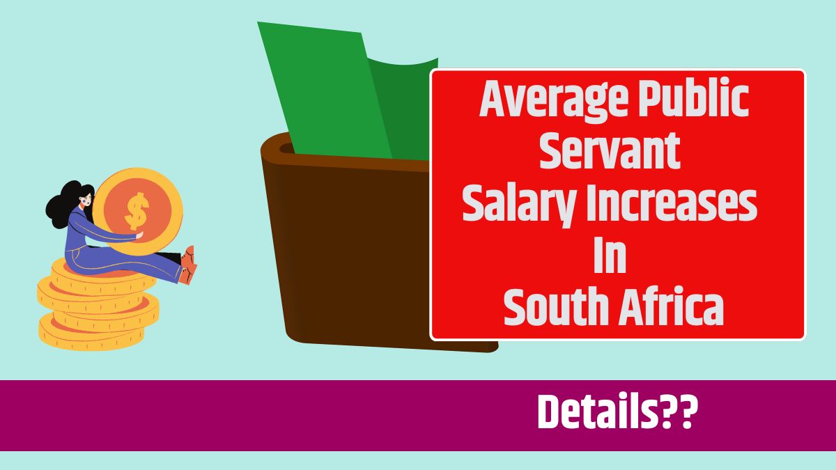 Average Public Servant Salary Increases In South Africa