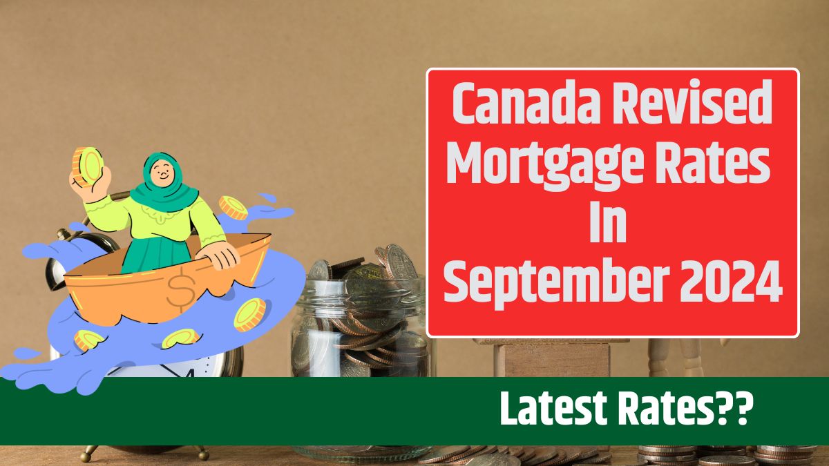 Canada Revised Mortgage Rates In September 2024