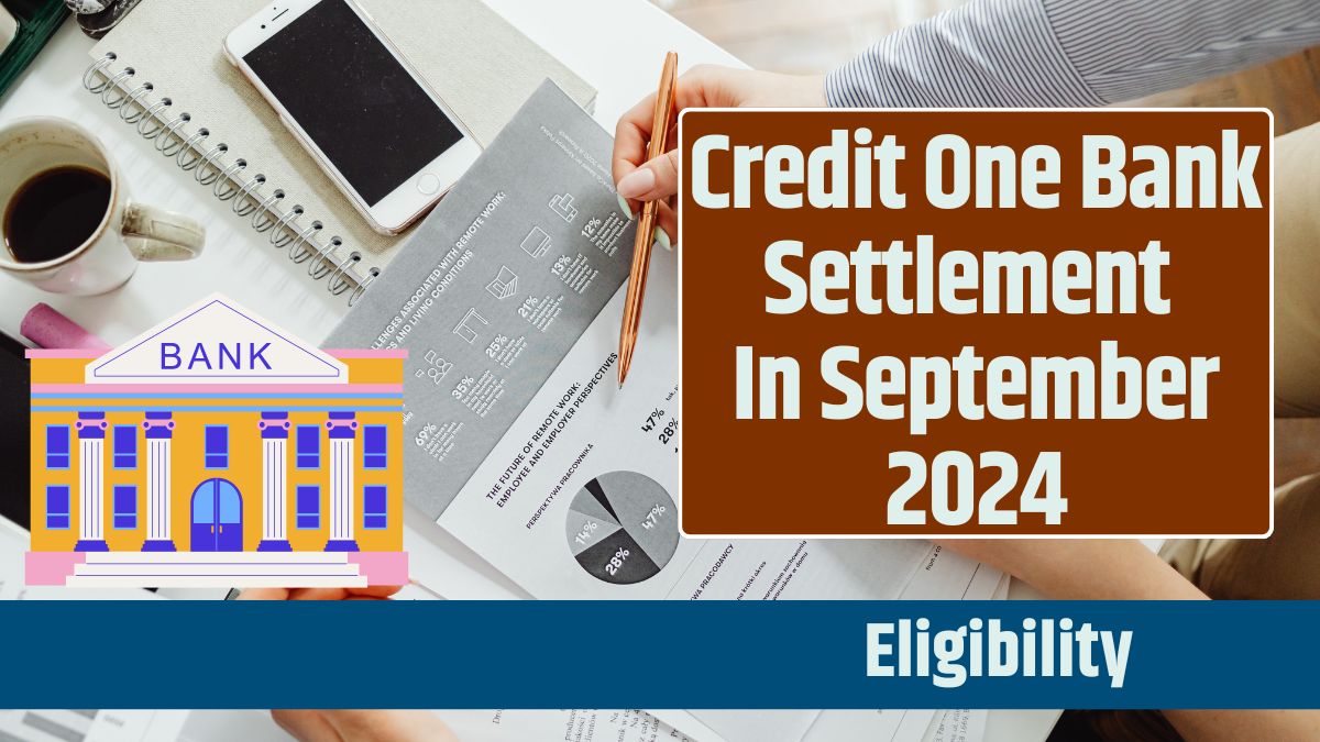 Credit One Bank Settlement In September 2024