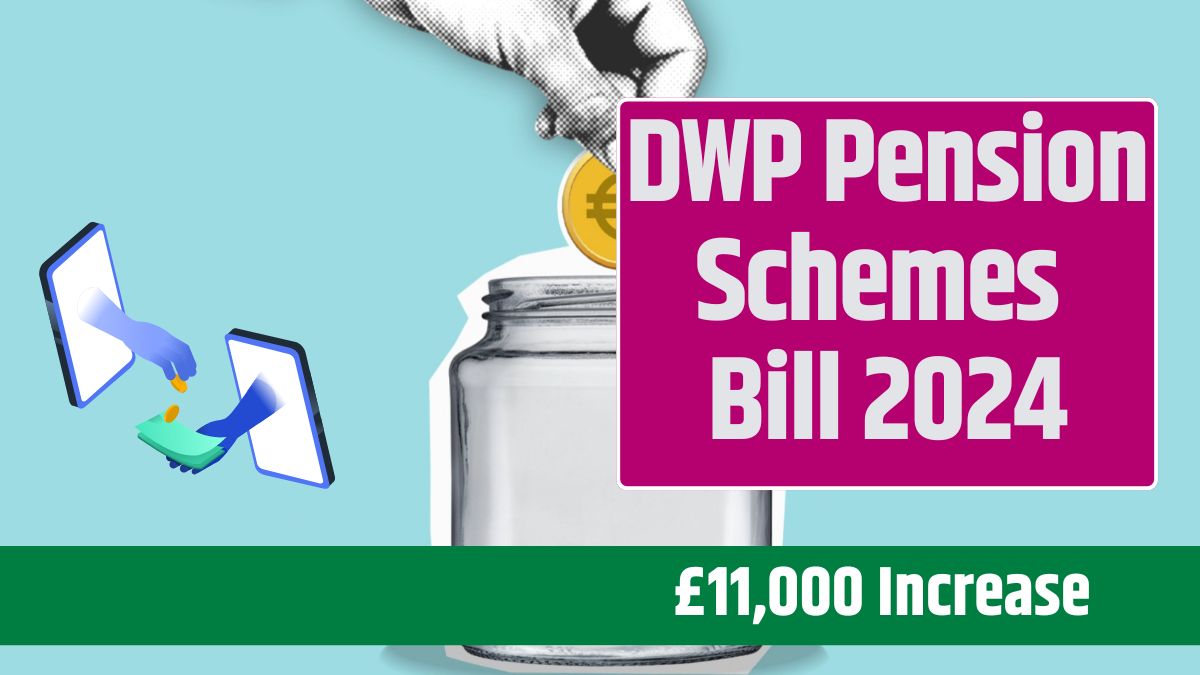 DWP Pension Schemes Bill 2024