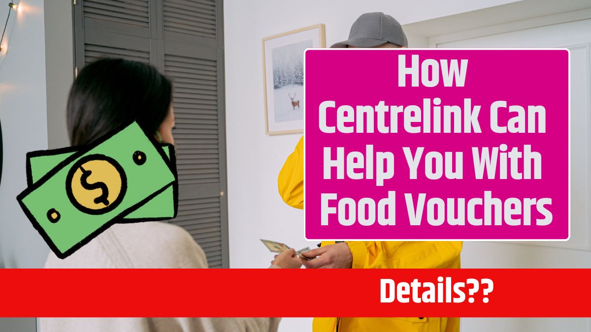 How Centrelink Can Help You With Food Vouchers