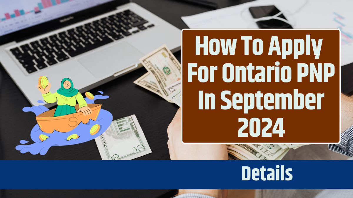 How To Apply For Ontario PNP In September 2024