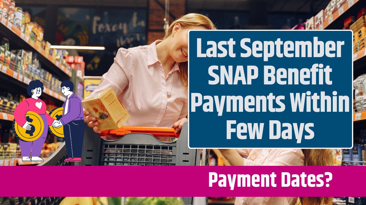 Last September SNAP Benefit Payments Within Few Days