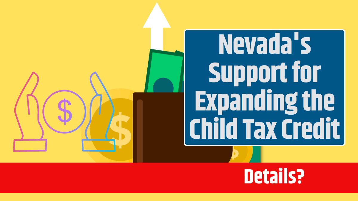 Nevada's Support for Expanding the Child Tax Credit