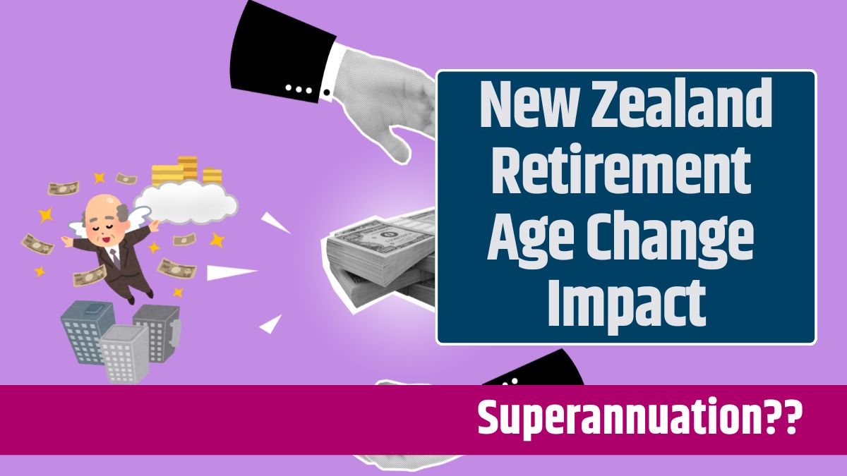 New Zealand Retirement Age Change Impact