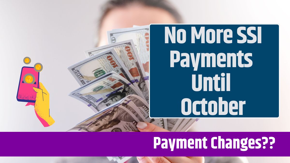 No More SSI Payments Until October