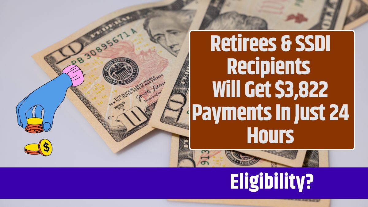 Retirees & SSDI Recipients Will Get $3,822 Payments In Just 24 Hours