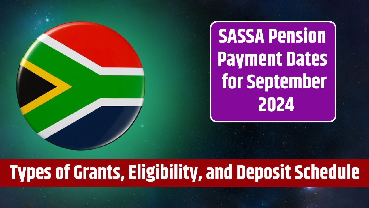 SASSA Pension Payment Dates for September 2024