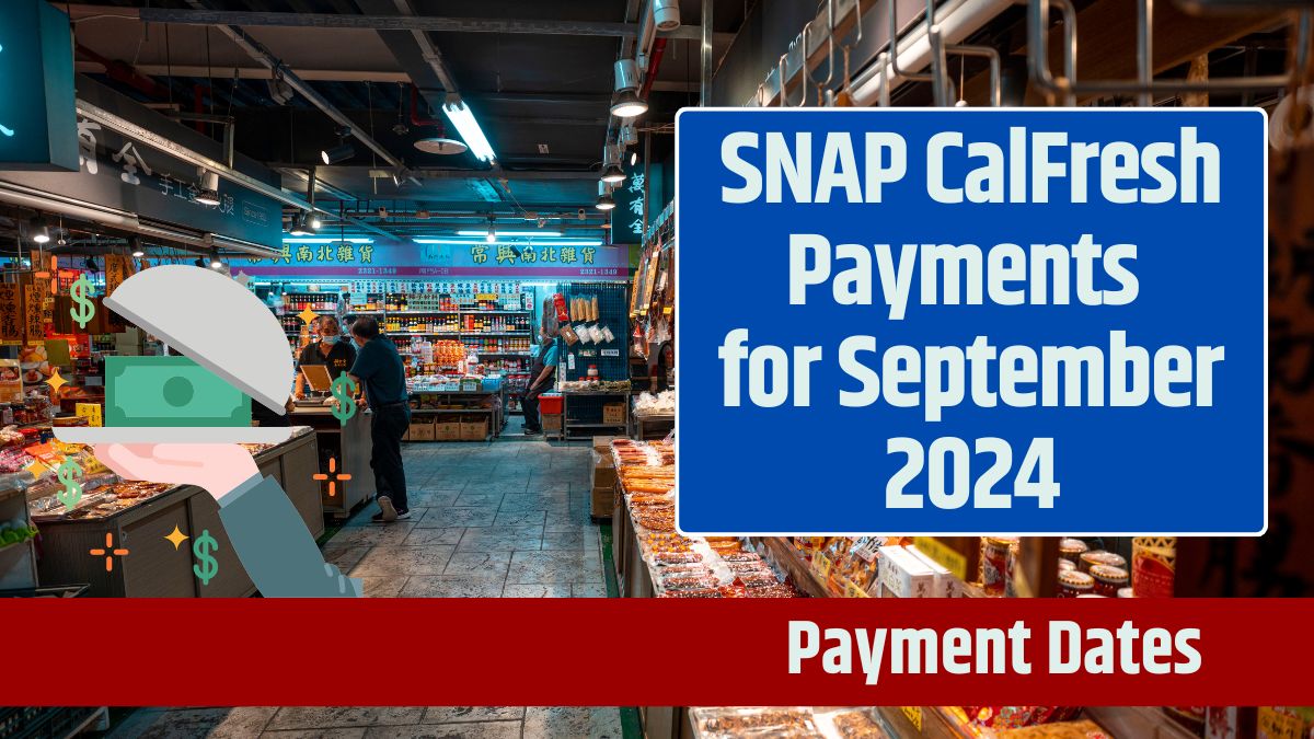 SNAP CalFresh Payments for September 2024