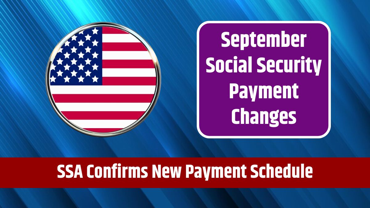 September Social Security Payment Changes SSA Confirms New Payment