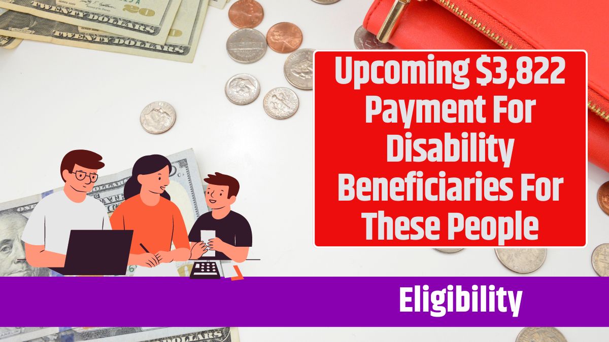 Upcoming $3,822 Payment For Disability Beneficiaries For These People