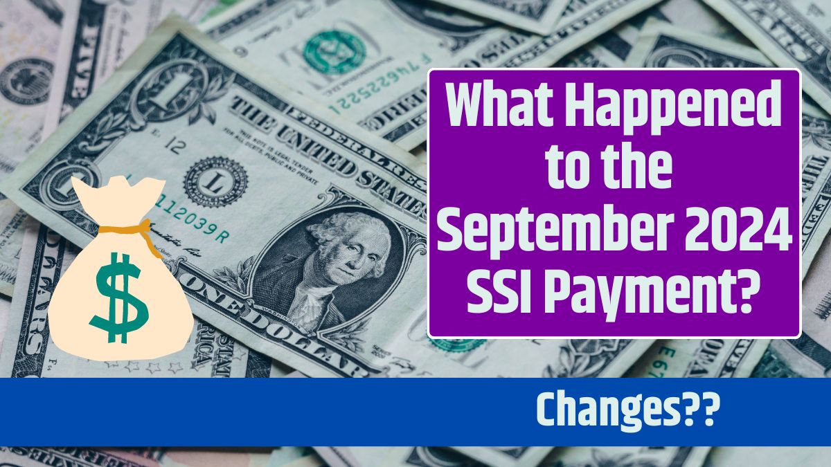 What Happened to the September 2024 SSI Payment