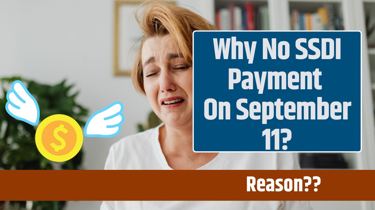 Why No SSDI Payment on September 11