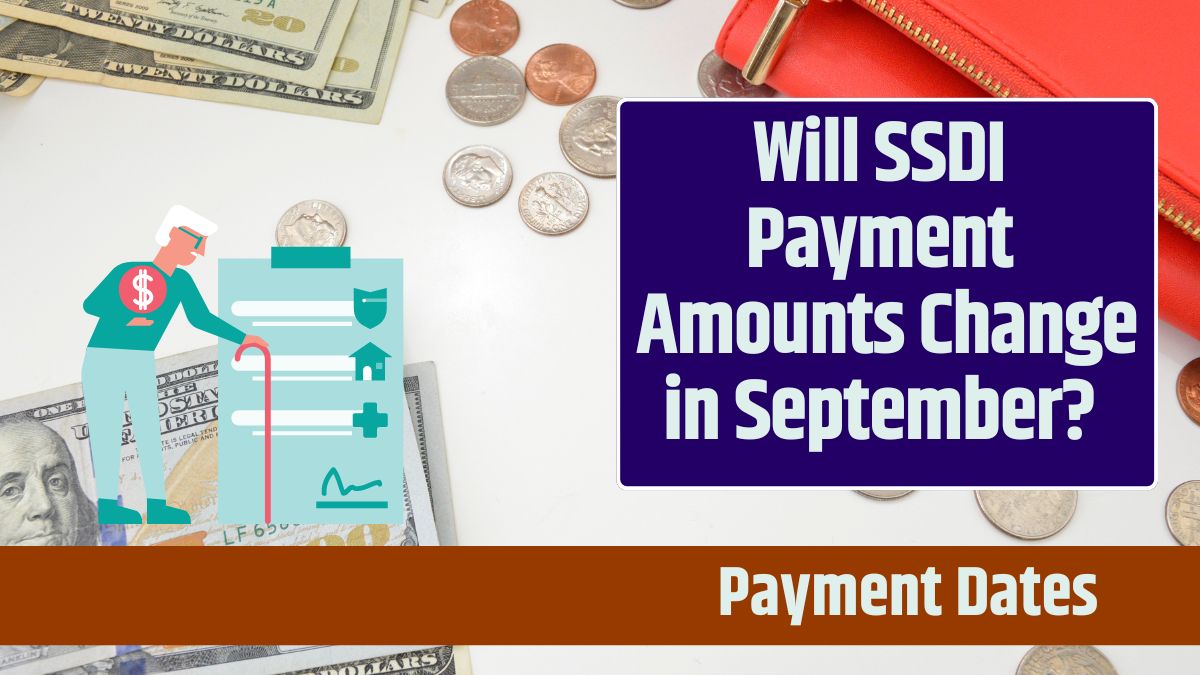 Will SSDI Payment Amounts Change in September